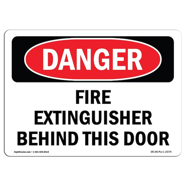 Safety Sign, OSHA Danger, 18" Height, Aluminum, Fire Extinguisher Behind This Door, Landscape